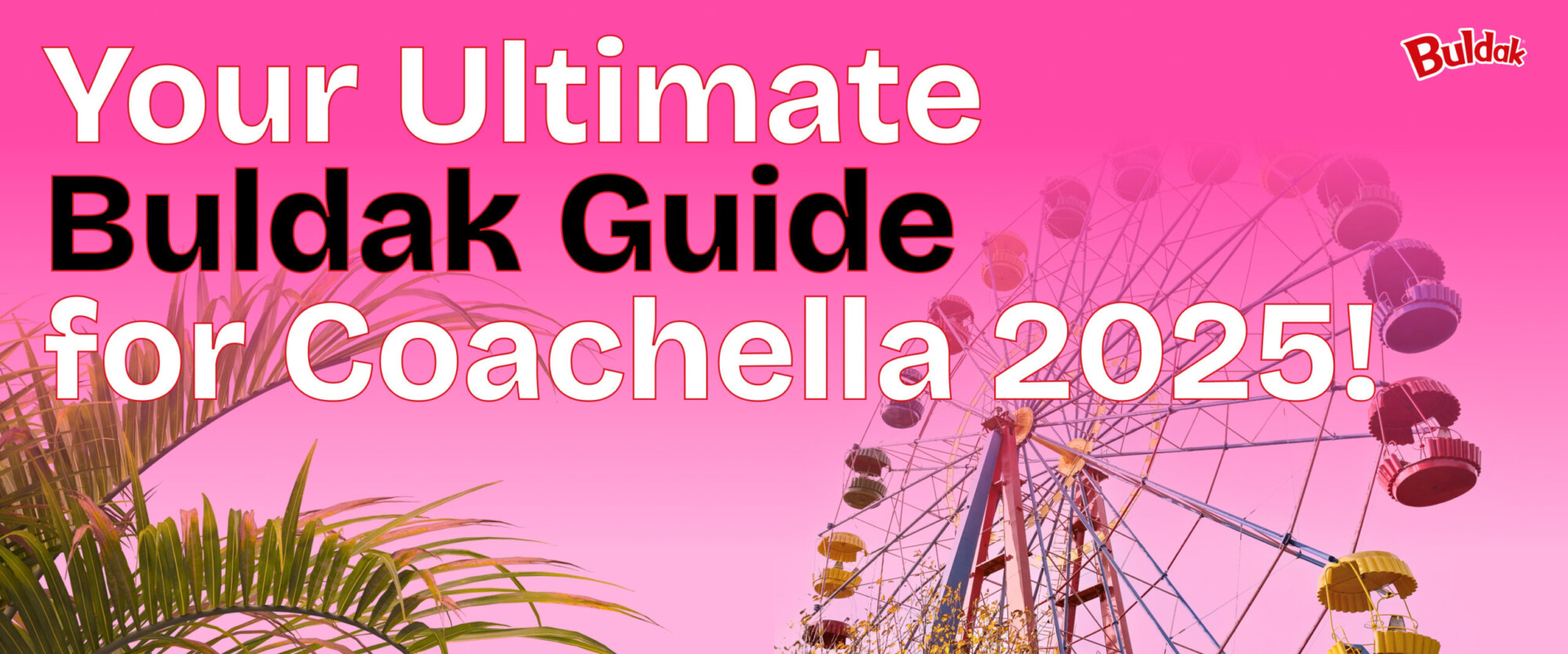 Find Buldak Across the Coachella Grounds! 🍜🌶️🎶
